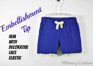 Embellishment Tip – Hem With Decorative Lace Elastic